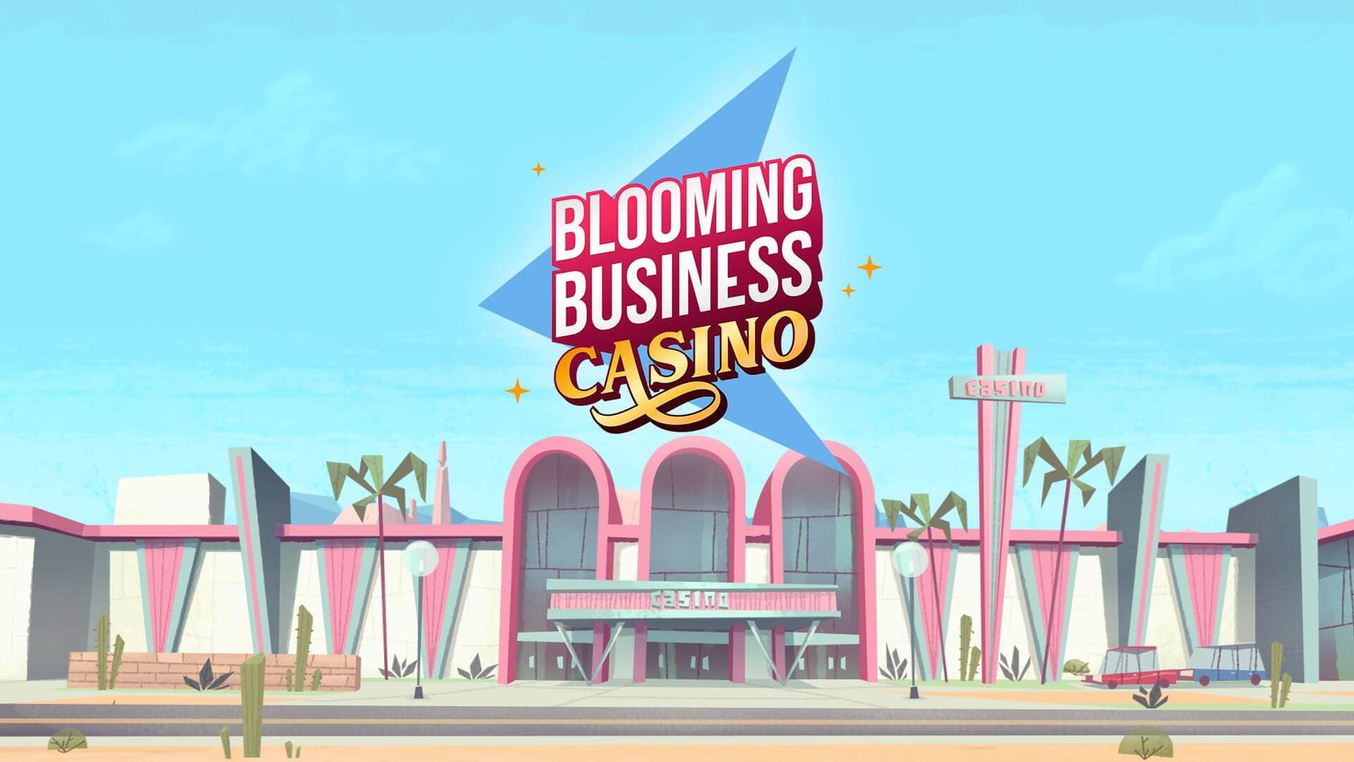 Blooming Business: Casino