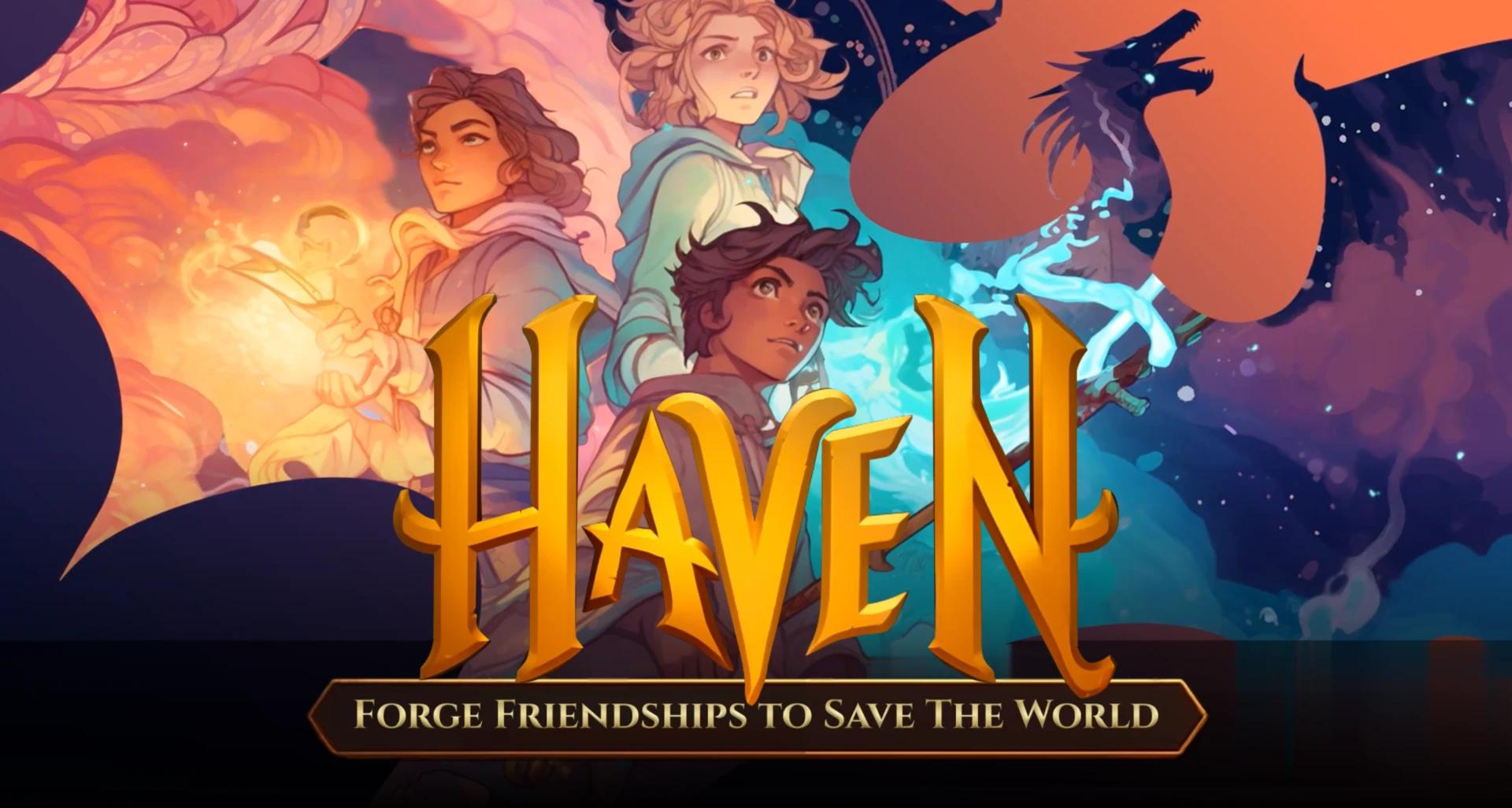 Haven: Forge Friendships to Save the World