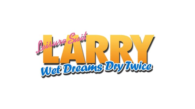 Leisure Suit Larry Wet Dreams Dry Twice