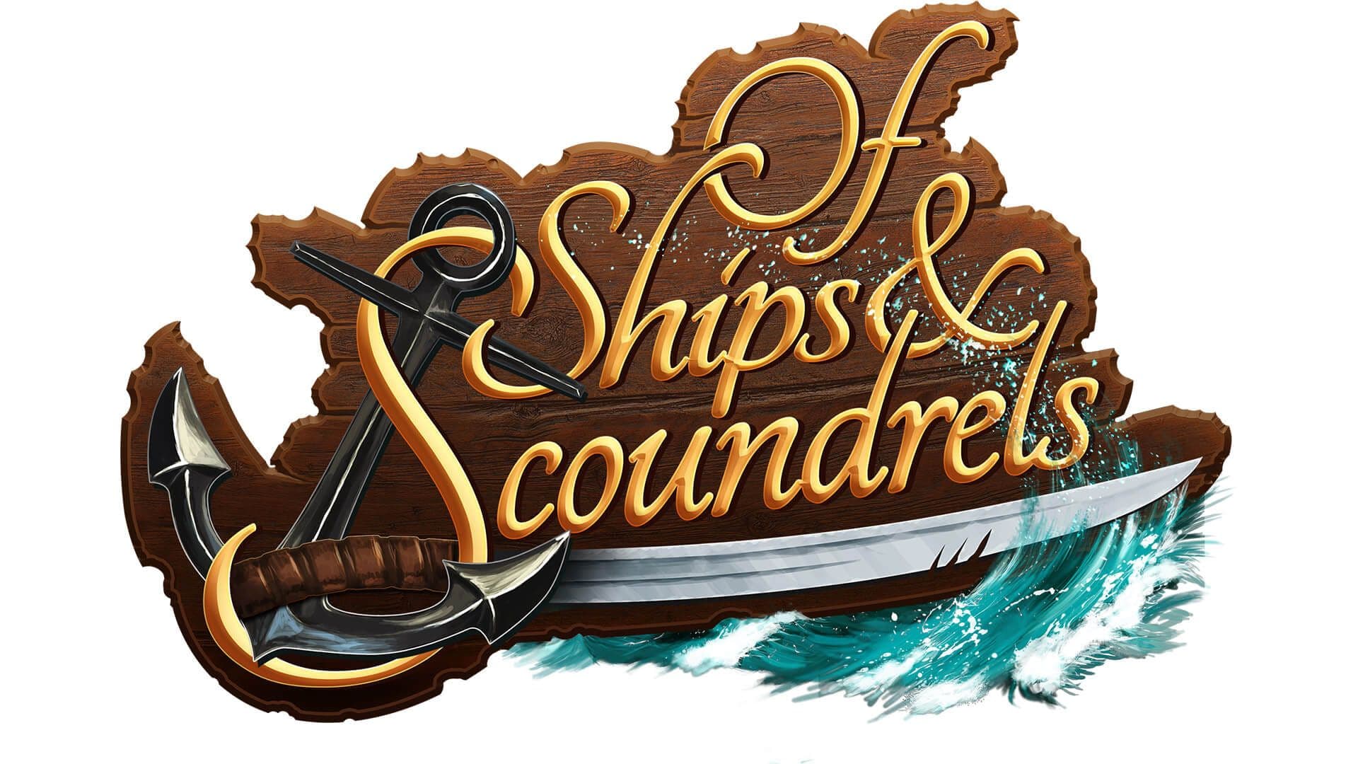 Of Ships And Scoundrels