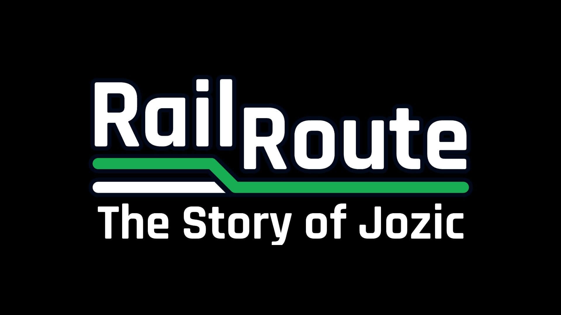 Rail Route: The Story of Jozic