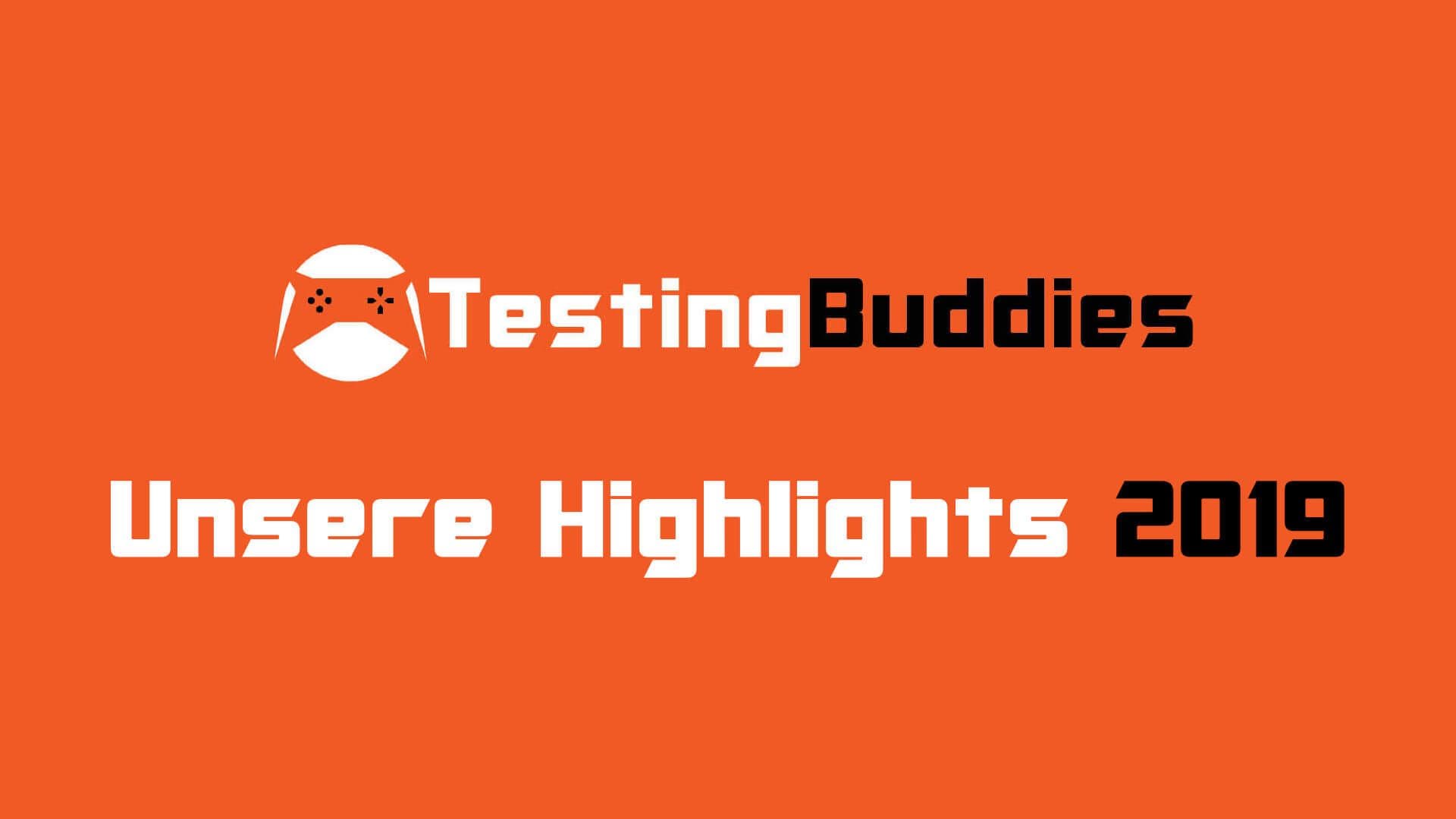 Testingbuddies Unsere Highlights