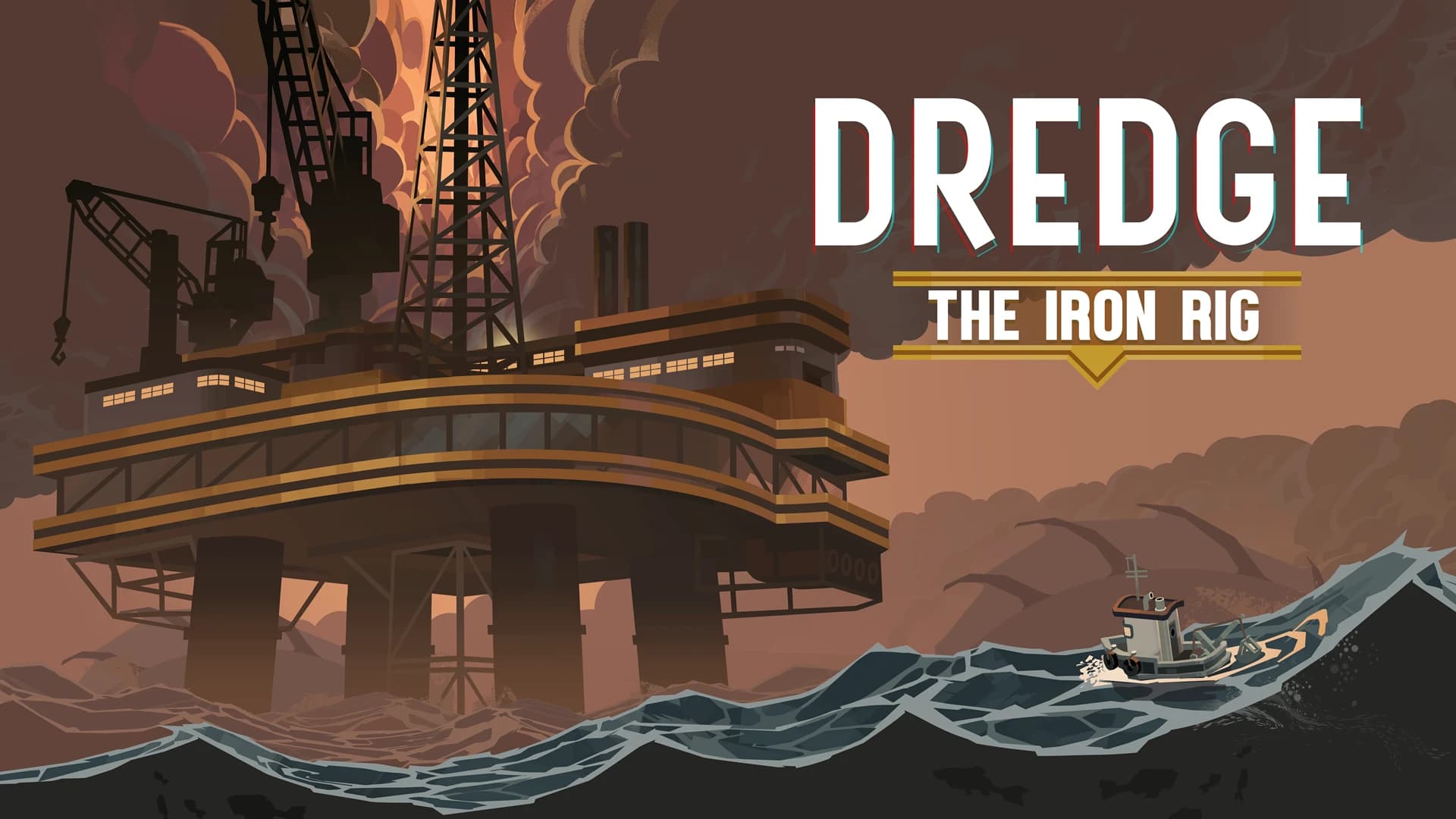 DREDGE: The Iron Rig