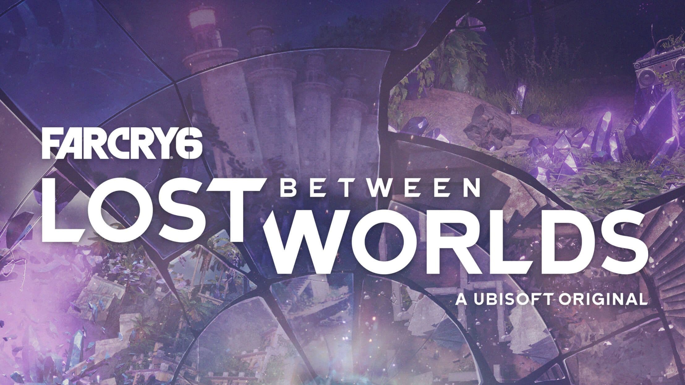 far cry 6 lost between worlds