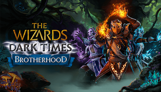 The Wizards – Dark Times: Brotherhood