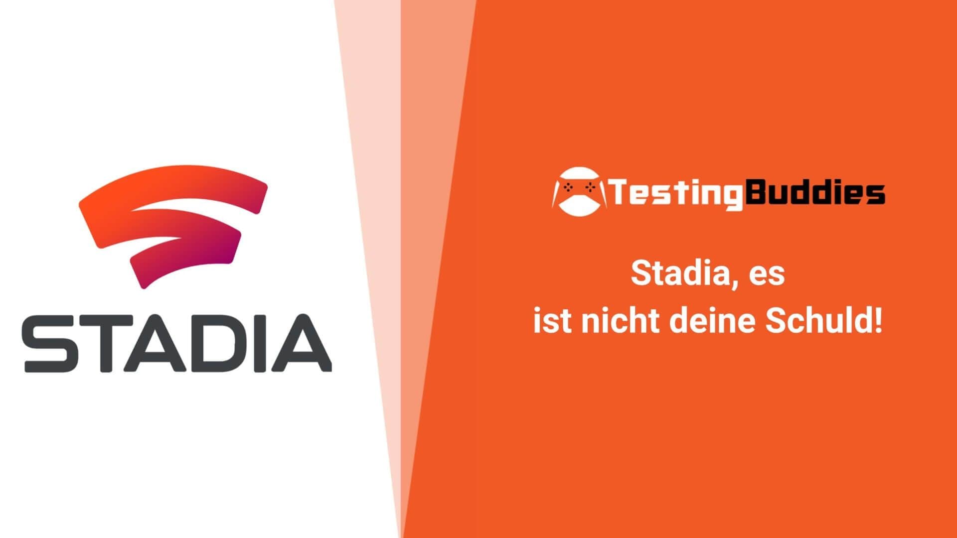 stadia es ist nicht deine schuld