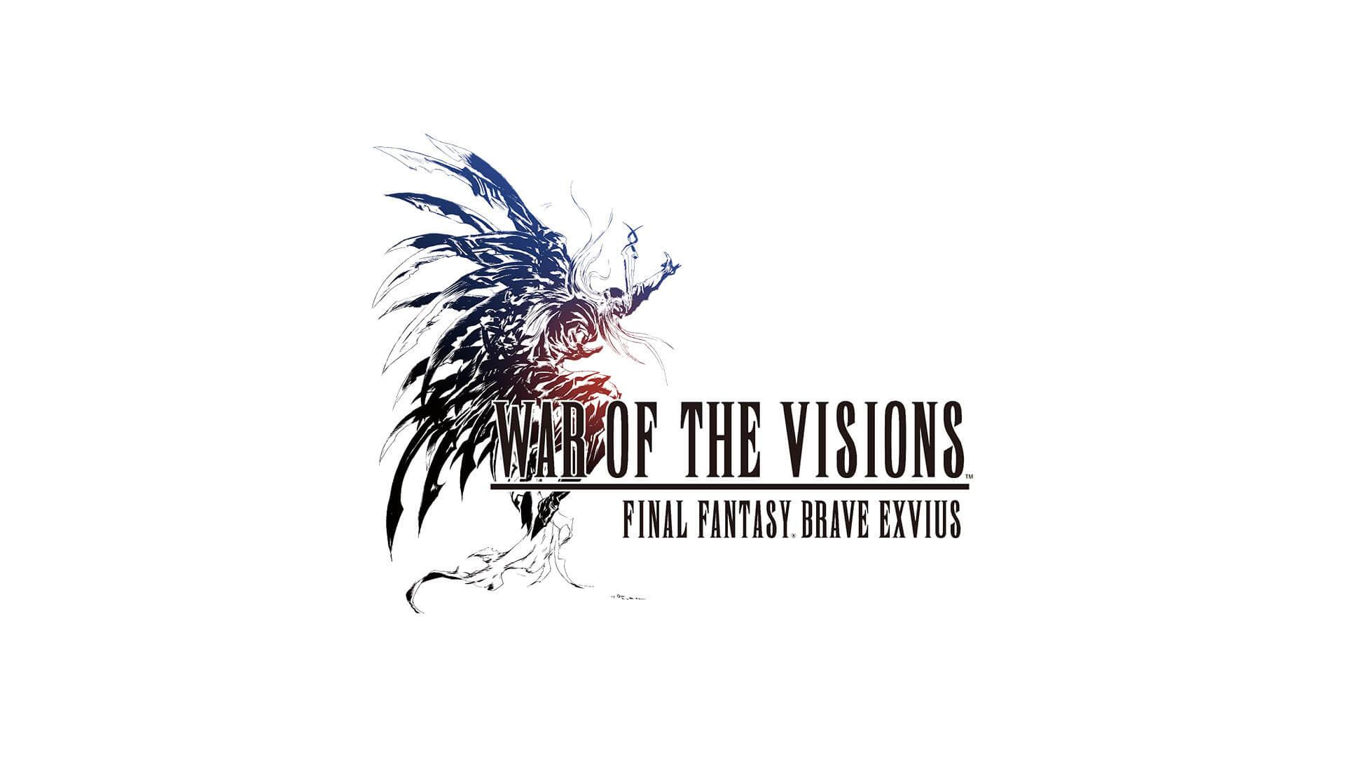 War Of The Visions Final Fantasy Brave Exvius