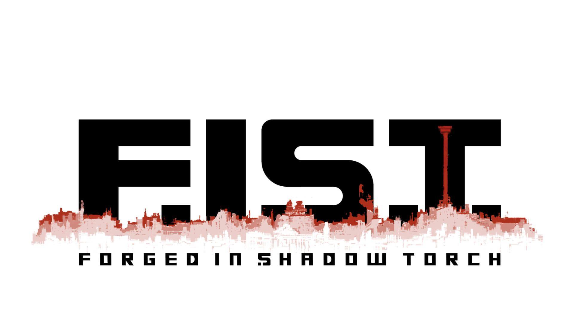 f.i.s.t fist forged in shadow torch