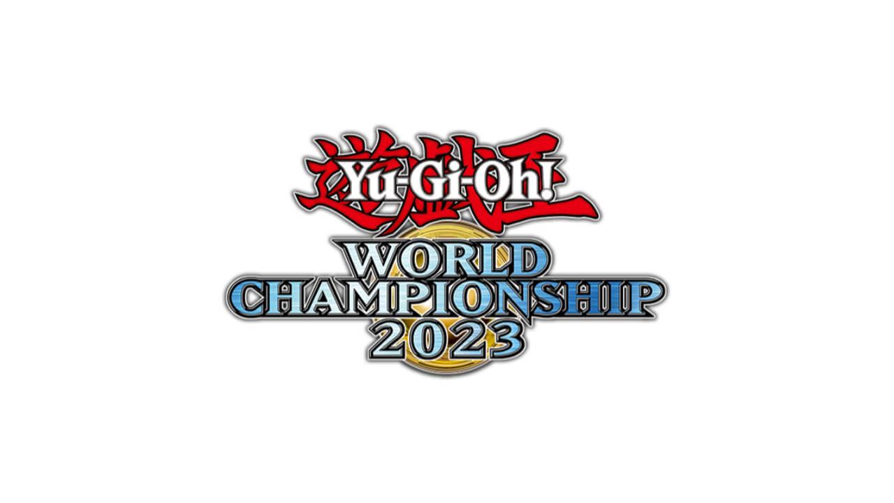 yu gi oh! world championships 2023